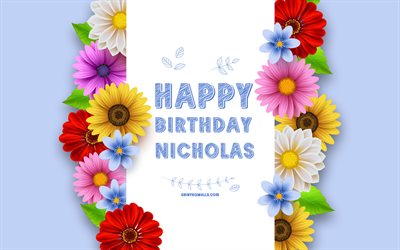 alles gute zum geburtstag nikolaus, 4k, bunte 3d-blumen, nikolausgeburtstag, blaue hintergründe, beliebte amerikanische männliche namen, nikolaus, bild mit nikolausnamen, nikolausname, nikolaus alles gute zum geburtstag