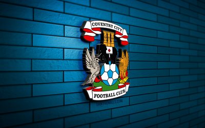 Coventry City FC 3D logo, 4K, blue brickwall, Championship, soccer, english football club, Coventry City FC logo, Coventry City FC emblem, football, Coventry City, sports logo, Coventry City FC