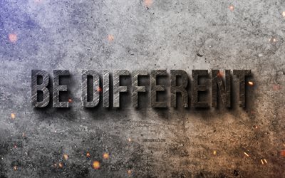 4k, Be different, motivation quotes, inspiration, popular short quotes, quotes about life, stone background, stone texture, Be different concepts
