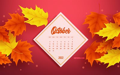 2022 أكتوبر التقويم, 4k, بورجوندي الخريف الخلفية, تقويم أكتوبر 2022, مفاهيم الخريف, 2022 خريف, اكتوبر, تقويمات الخريف