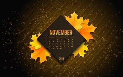 2022年11月のカレンダー, 4k, 黄色の紅葉, 暗い背景, 秋の背景, 11月, 2022年のコンセプト
