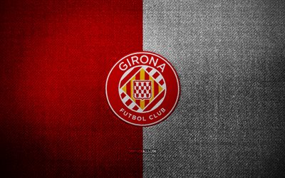 Girona FC badge, 4k, red white fabric background, LaLiga, Girona FC logo, Girona FC emblem, sports logo, Girona FC flag, spanish football club, Girona FC, soccer, football, Girona