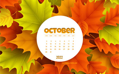 calendario de octubre de 2022, 4k, fondo de hojas de naranja, hojas amarillas de otoño, octubre, hojas de arce, fondo de otoño, 2022 conceptos