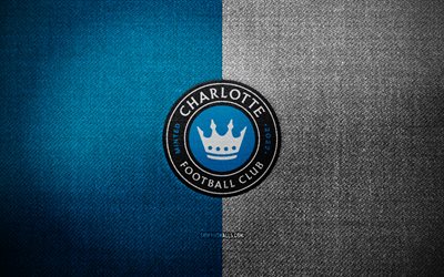 Charlotte FC badge, 4k, blue white fabric background, MLS, Charlotte FC logo, Charlotte FC emblem, sports logo, Charlotte FC flag, american soccer team, FC Charlotte, soccer, football, Charlotte FC
