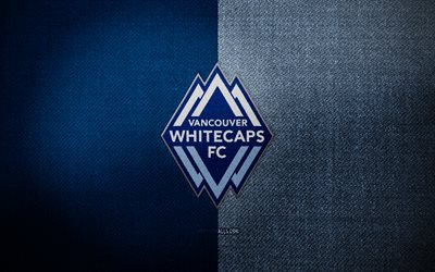 Vancouver Whitecaps badge, 4k, blue fabric background, MLS, Vancouver Whitecaps logo, Vancouver Whitecaps emblem, sports logo, Vancouver Whitecaps flag, canadian soccer team, Vancouver Whitecaps, soccer, football, Vancouver Whitecaps FC