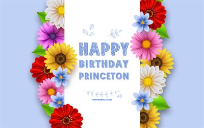 プリンストンお誕生日おめでとう, 4k, カラフルな 3 d の花, プリンストンの誕生日, 青い背景, 人気のあるアメリカ人男性の名前, プリンストン, プリンストンの名前の写真, プリンストン名