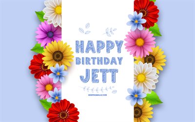 feliz aniversário jett, 4k, flores em 3d coloridas, aniversário de jett, fundo azul, nomes masculinos americanos populares, jett, imagem com nome de hendrix, nome jett, jett feliz aniversário
