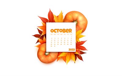 2022 년 10 월 달력, 4k, 노란색 가을 배경, 가을 잎 배경, 가을 예술, 10 월 달력, 가을 캘린더, 십월