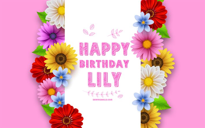 お誕生日おめでとうございます, 4k, カラフルな 3 d の花, 百合の誕生日, ピンクの背景, 人気のあるアメリカの女性の名前, リリー, 百合の名前の写真, ゆりの名前, リリーお誕生日おめでとう