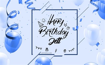4k, feliz aniversário jett, fundo de aniversário azul, jett, cartão de feliz aniversário, aniversário jett, balões azuis, nome do jett, fundo de aniversário com balões azuis
