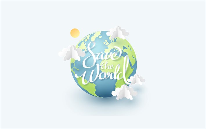 4k, save the world, citas ecológicas, conceptos ecológicos, medio ambiente, conceptos save the world, tierra 3d, esfera 3d