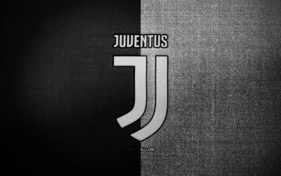 juventus-abzeichen, 4k, schwarz-weißer stoffhintergrund, serie a, juventus-logo, juventus-emblem, sportlogo, juventus-flagge, italienischer fußballverein, juve, fußball, juventus fc